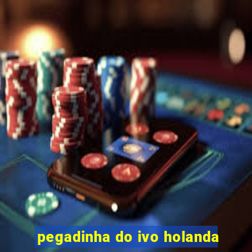 pegadinha do ivo holanda